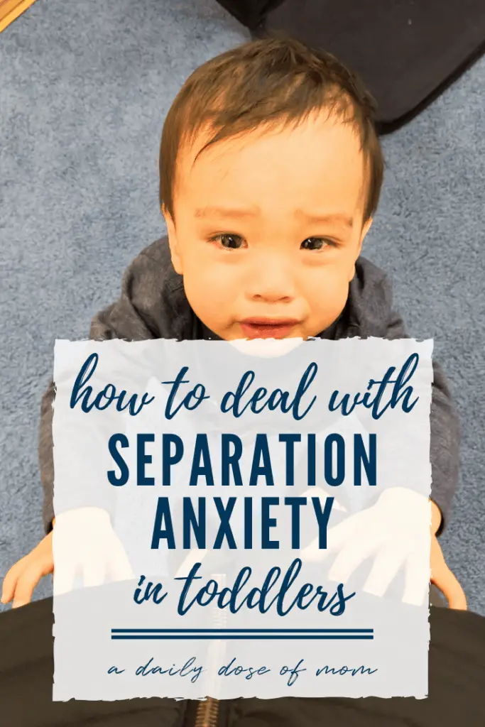 How to deal with separation anxiety in toddlers