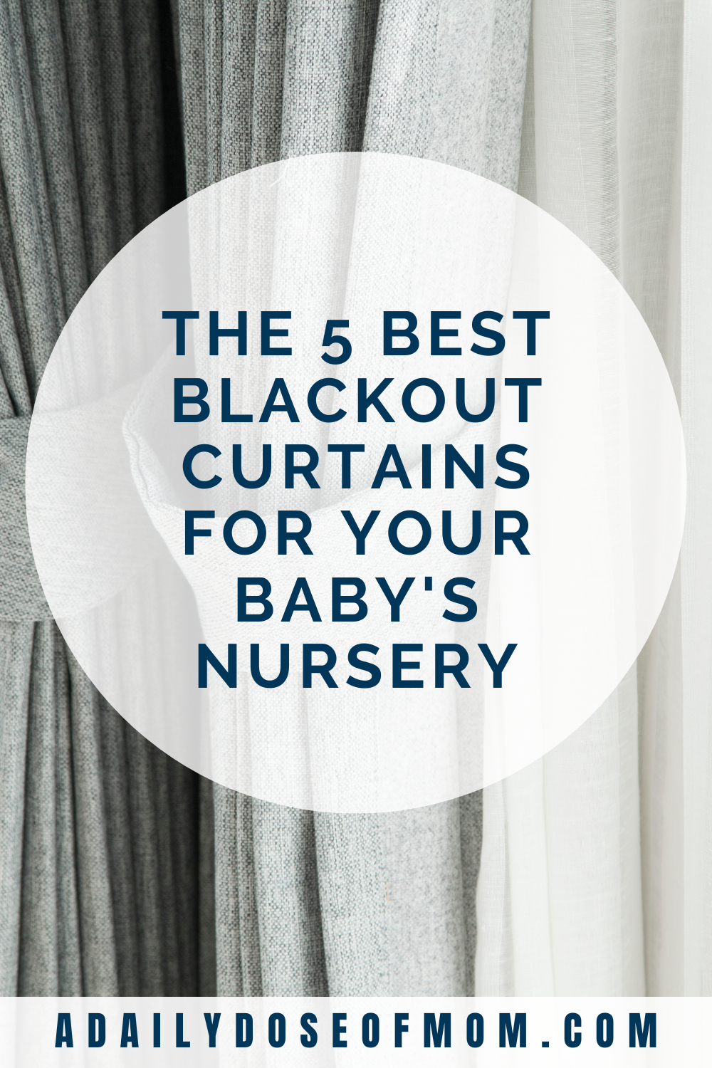 The 5 Best Blackout Curtains for Your Baby\'s Nursery